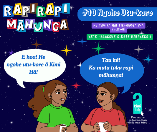 #10 Ngohe Utu-kore kia pai ai te hakanohi!