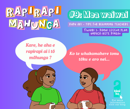 #9 Pānui- Tīwhiri 3 = Mā te Pouako-Free resources:  Kete Pīngao A: Te Kāpata Roa